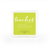 A soap-infused sponge with the word Teacher on top. 