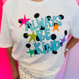 Always Be Kind Tee