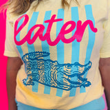 Later Gator Tee