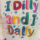 I Dilly And I Dally Sequin Sweatshirt
