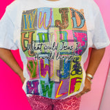 What Would Jesus Do Tee
