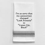 White tea towel with black trim and funny autocorrect quote.