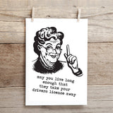 Funny birthday card with humorous aging message about losing driver’s license, 5x7 folded linen cardstock card with envelope.