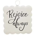 Metal wall sign with scalloped edge and Rejoice always handwritten script