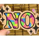 No freshie featuring the word NO with colorful decorative designs.