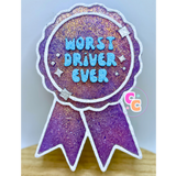 Worst Driver Ever Freshie