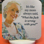 Funny coaster with sarcastic mom quote and absorbent neoprene material